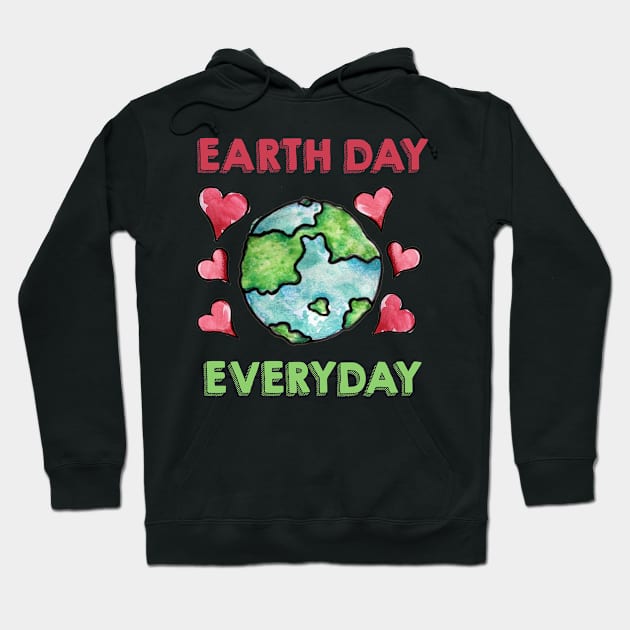 Earth day every day Hoodie by schaefersialice